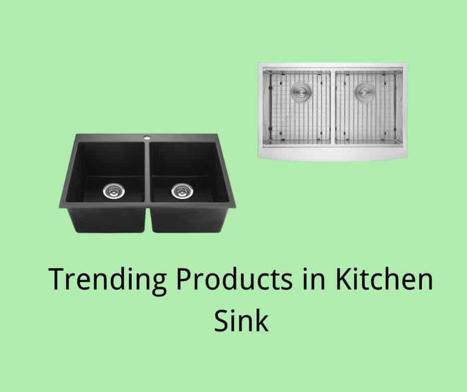 Trending Products in Kitchen Sink