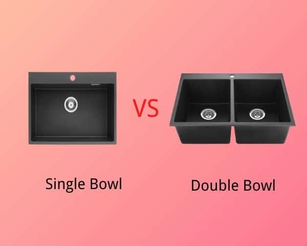 Single Bowl Sink Vs Double Bowl Sink
