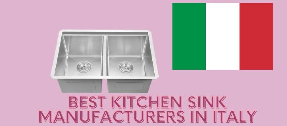 Best Kitchen Sink Manufacturers in Italy