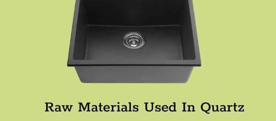 Raw Materials Used In Quartz Composite Sinks