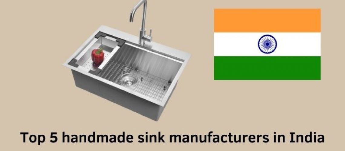 Top 5 handmade sink manufacturers in India
